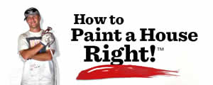 How to Paint a House Right! - 